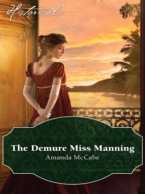 Title details for The Demure Miss Manning by Amanda Mccabe - Available